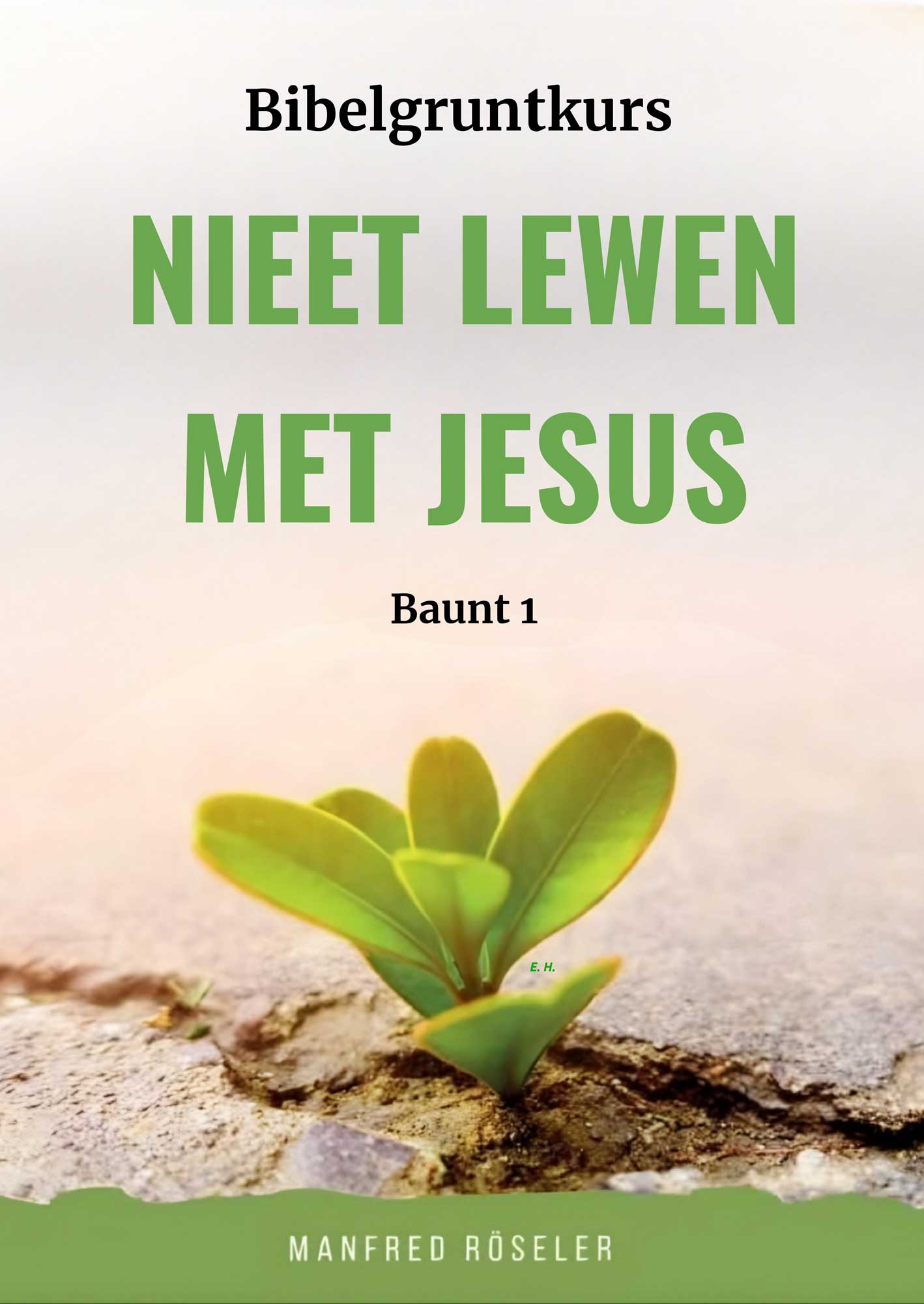 Plattdeutsch: Neues Leben mit Jesus – Teil 1
