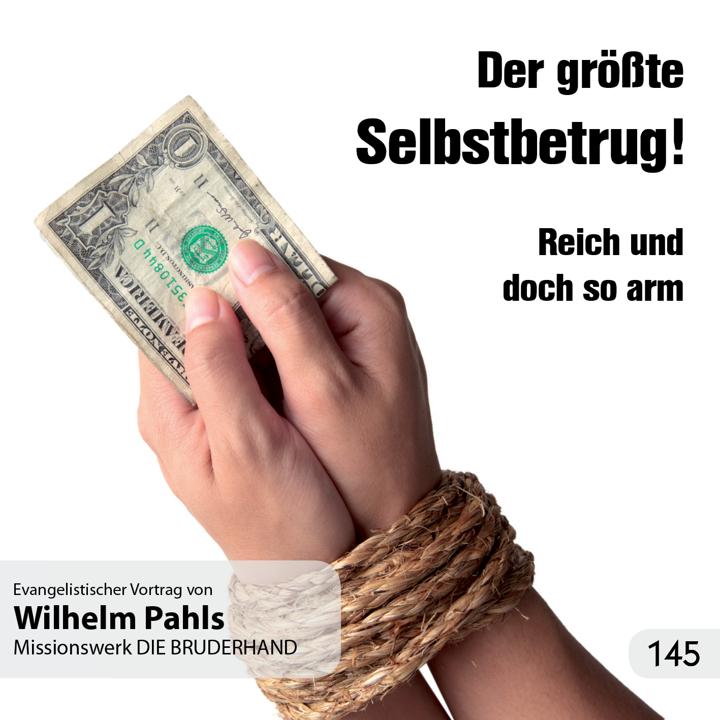 Der größte Selbstbetrug! Reich und doch so arm