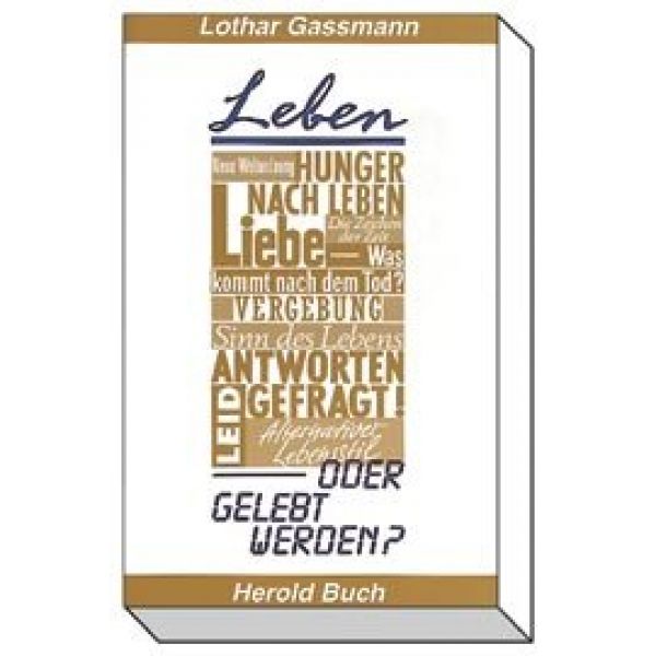 Leben oder gelebt werden?