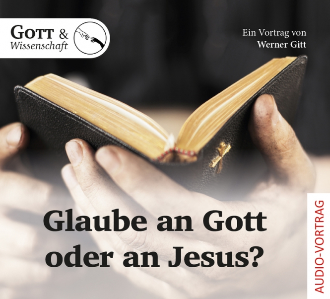 Glaube an Gott oder an Jesus? (Audio-CD)