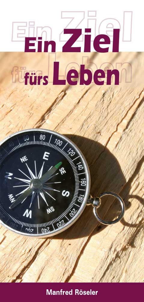 Ein Ziel fürs Leben