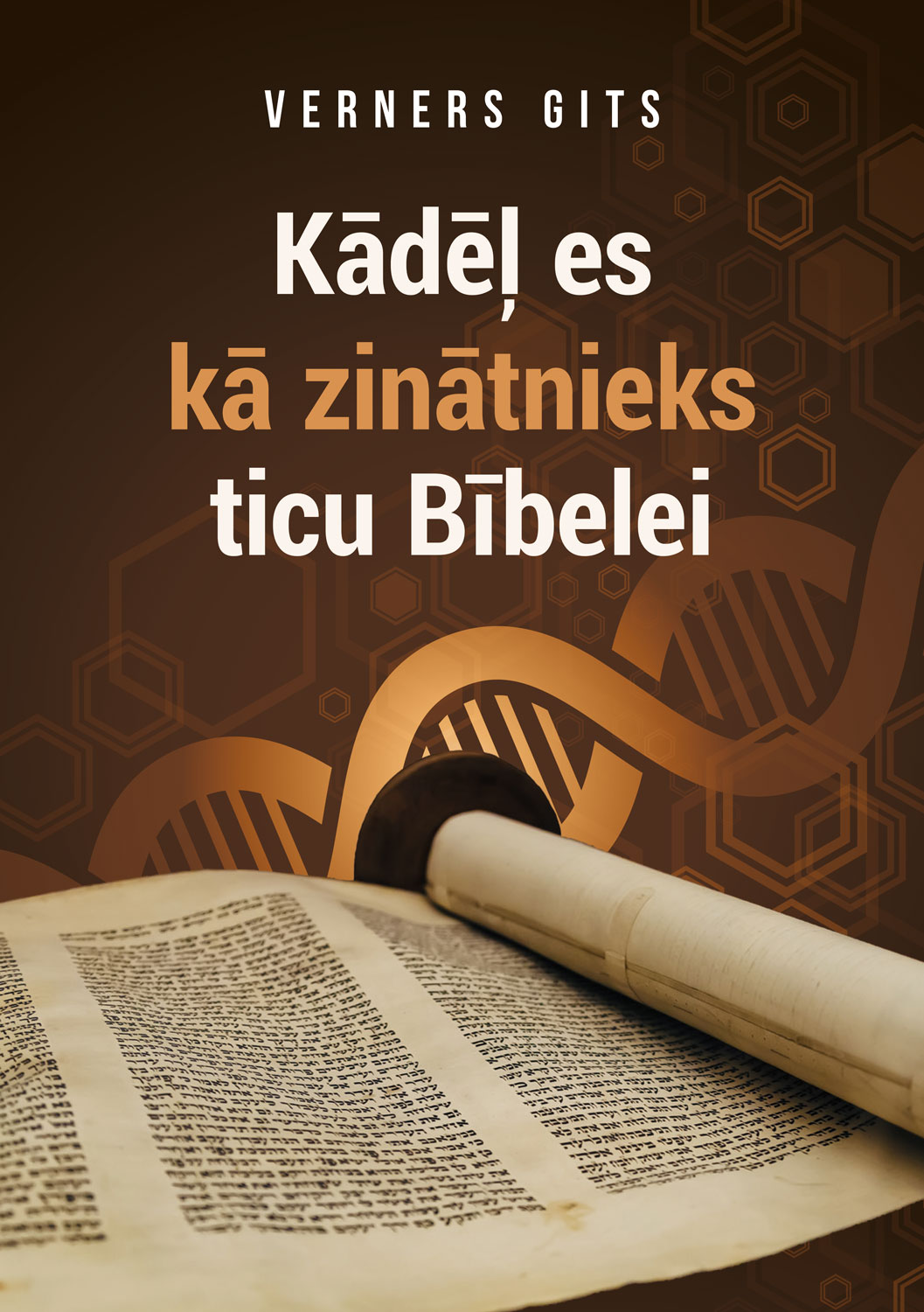 Lettisch: Warum ich als  Wissenschaftler  der Bibel glaube
