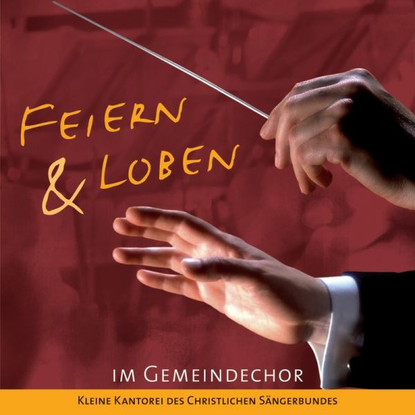 Feiern & Loben im Gemeindechor (Audio-CD)