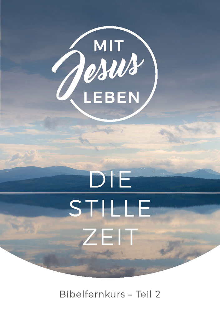 Bibelfernkurs - Mit Jesus leben - Teil 2