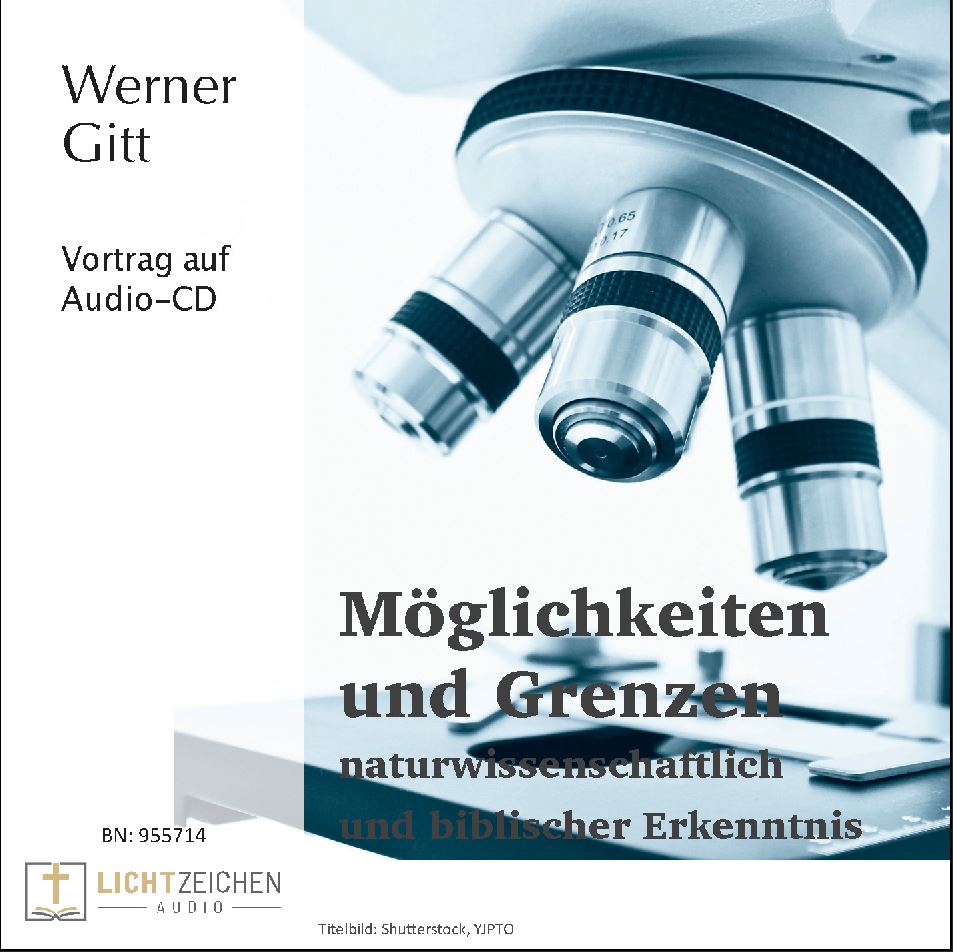 Möglichkeiten und Grenzen naturwissenschaftlicher und biblischer Erkenntnis (Audio-CD)
