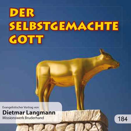 Der selbstgemachte Gott