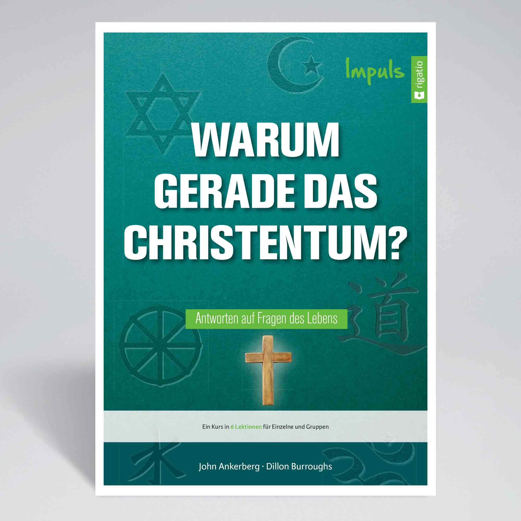 Warum gerade das Christentum?