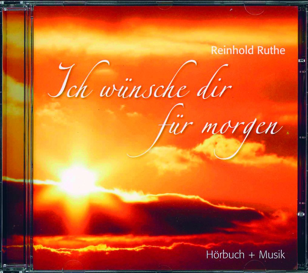 Ich wünsche dir für morgen (Hörbuch)