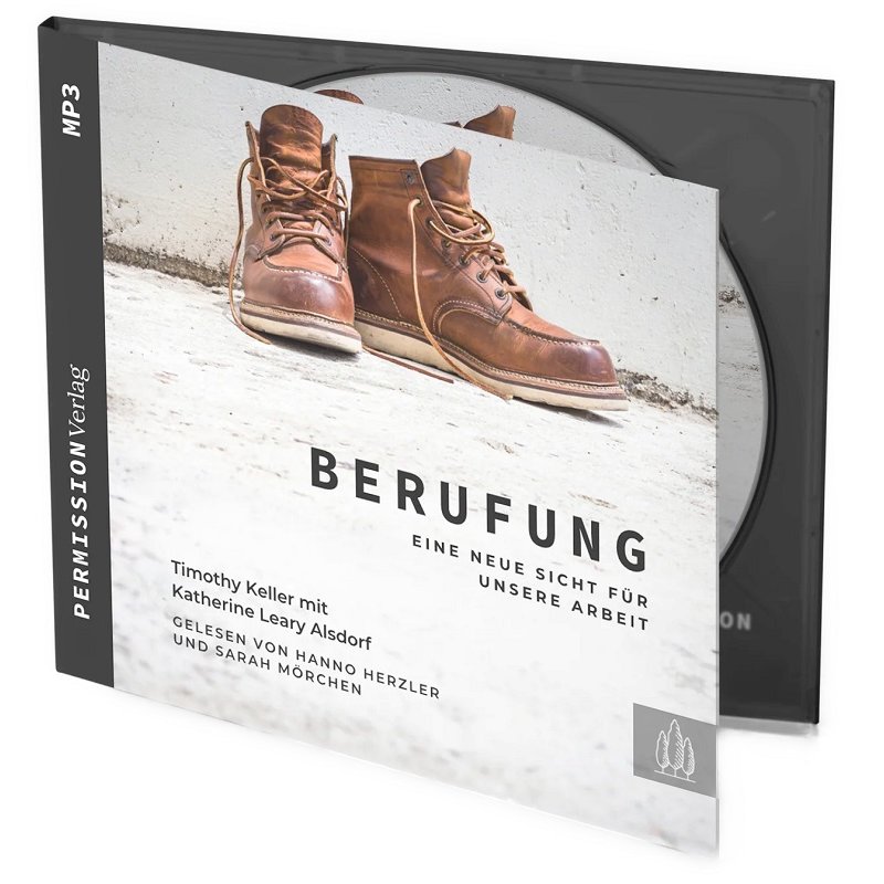 Berufung - Eine neue Sicht für unsere Arbeit (MP3-Hörbuch)