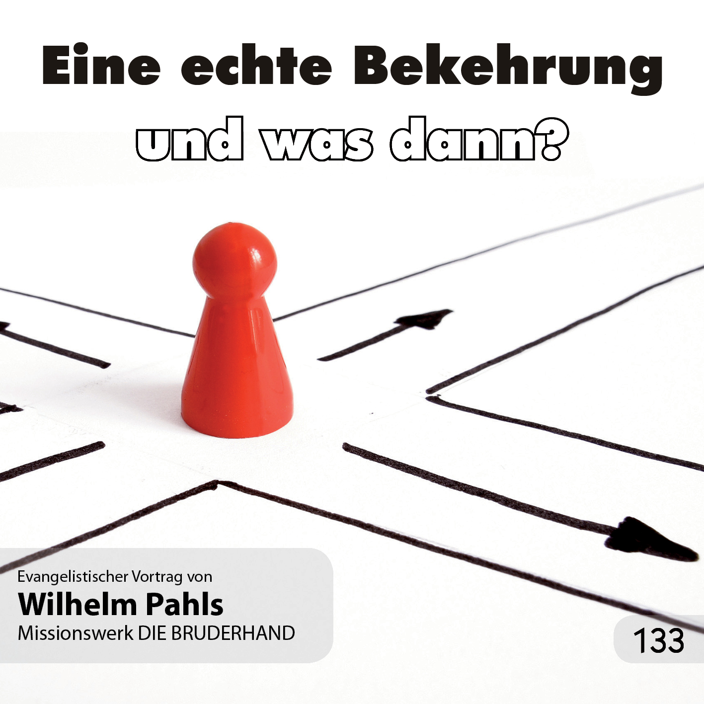 Eine echte Bekehrung - und was dann?