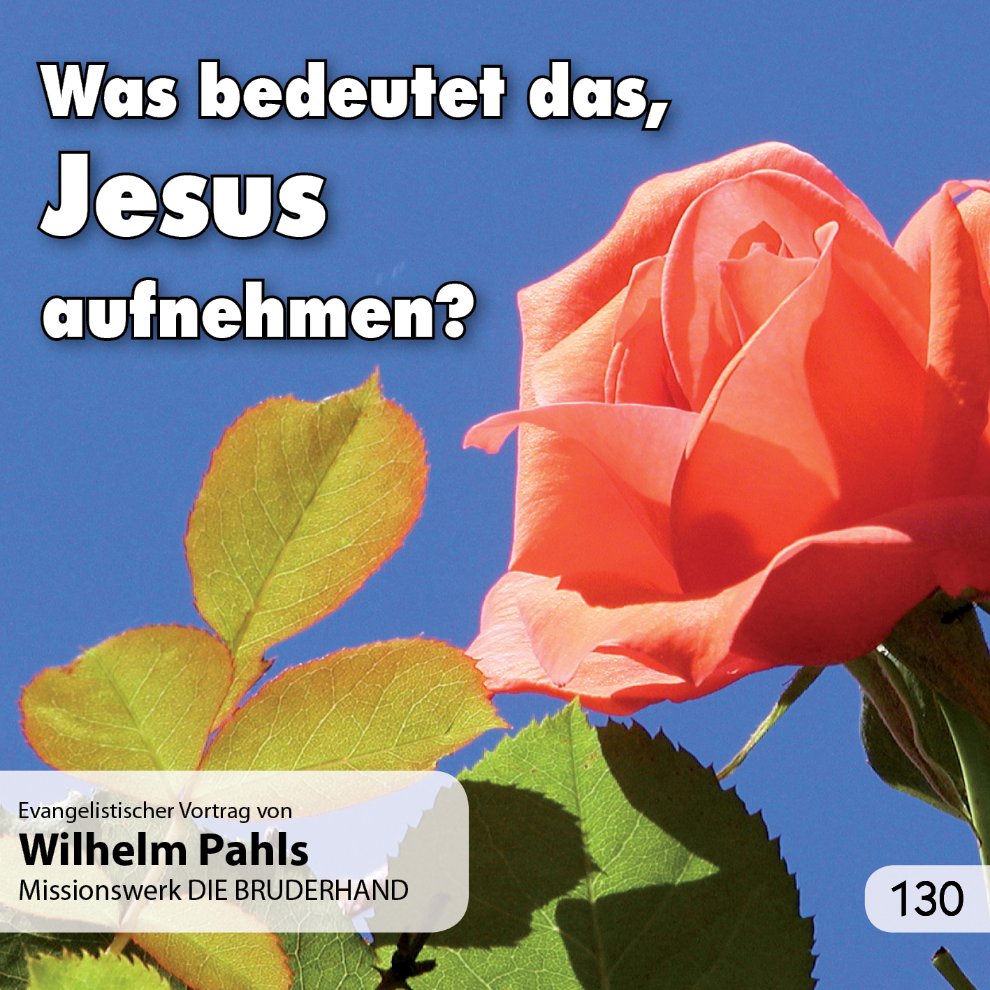 Was bedeutet das, Jesus aufnehmen?