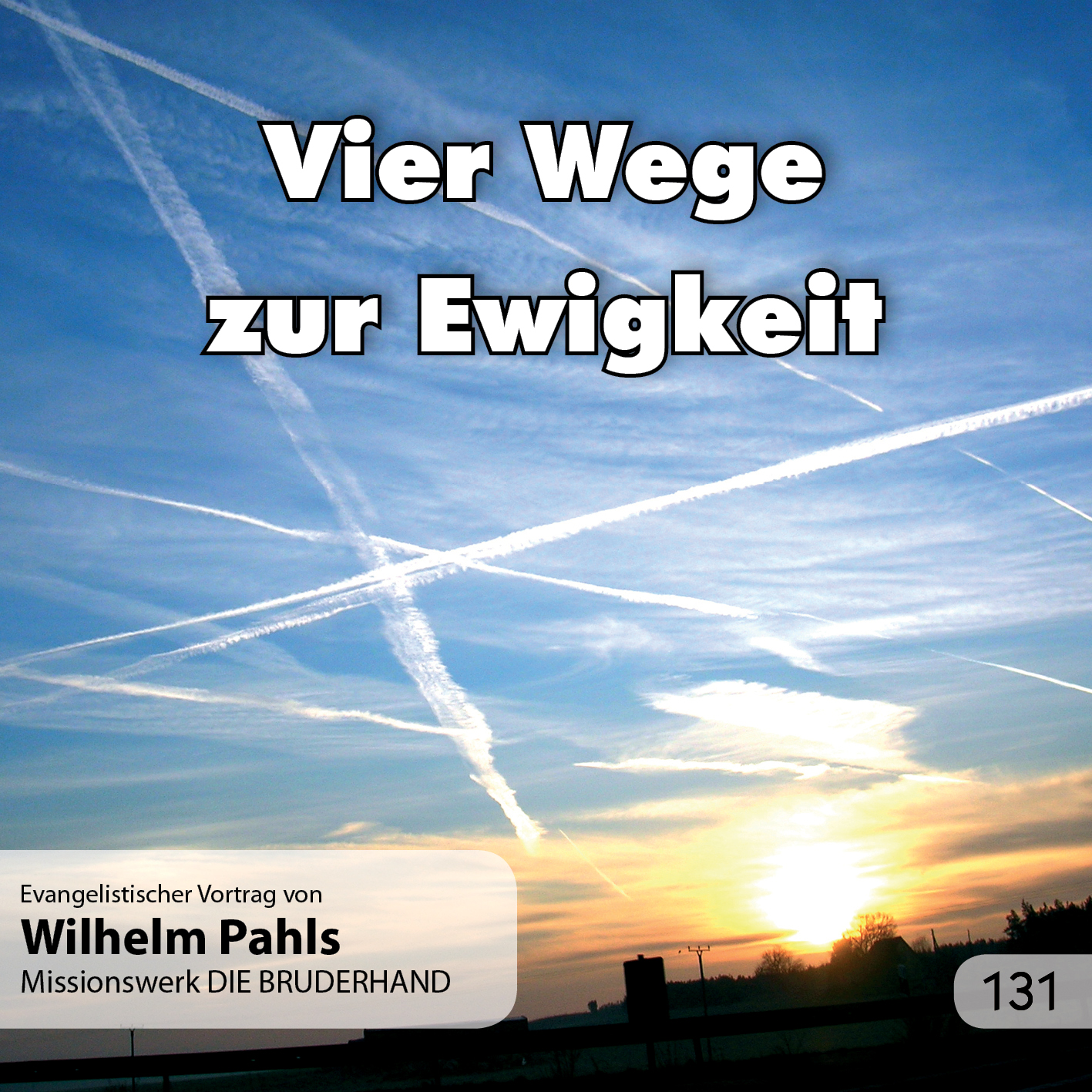 Vier Wege zur Ewigkeit - Auf welchem bist du?