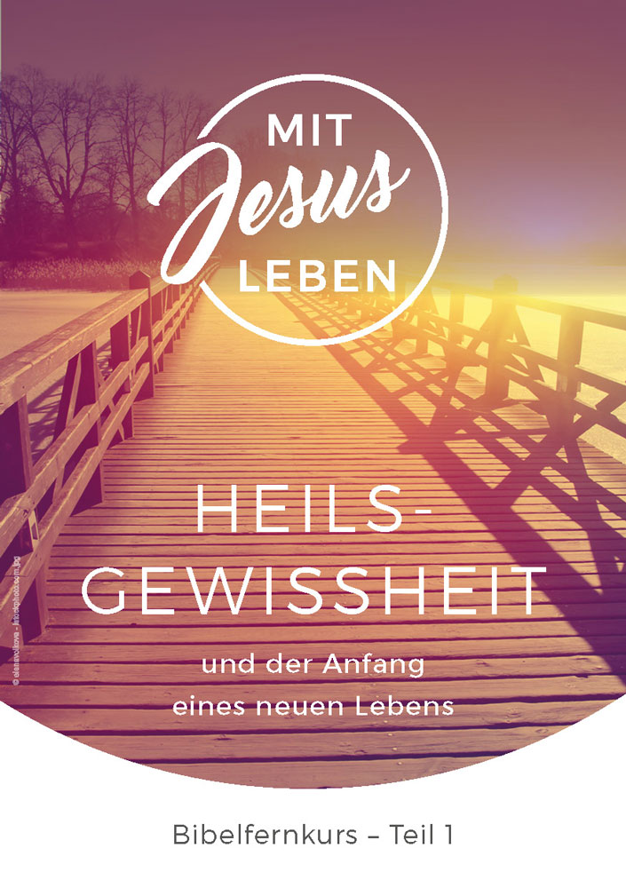 Bibelfernkurs - Mit Jesus leben - Teil 1