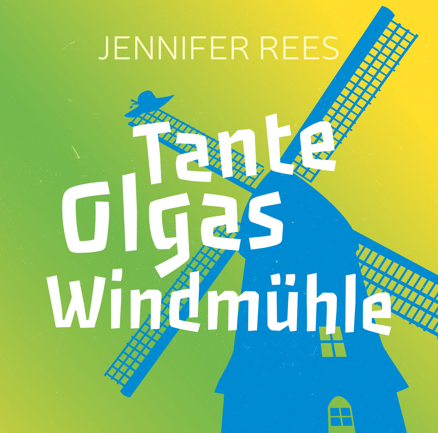 Tante Olgas Windmühle (Hörbuch)