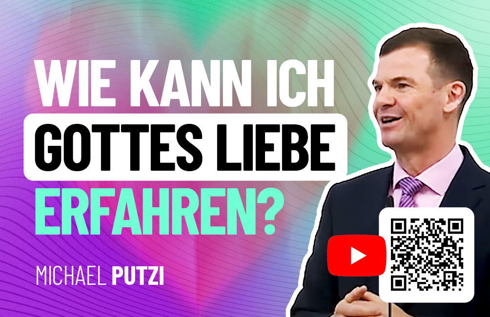 Wie kann ich Gottes Liebe erfahren?