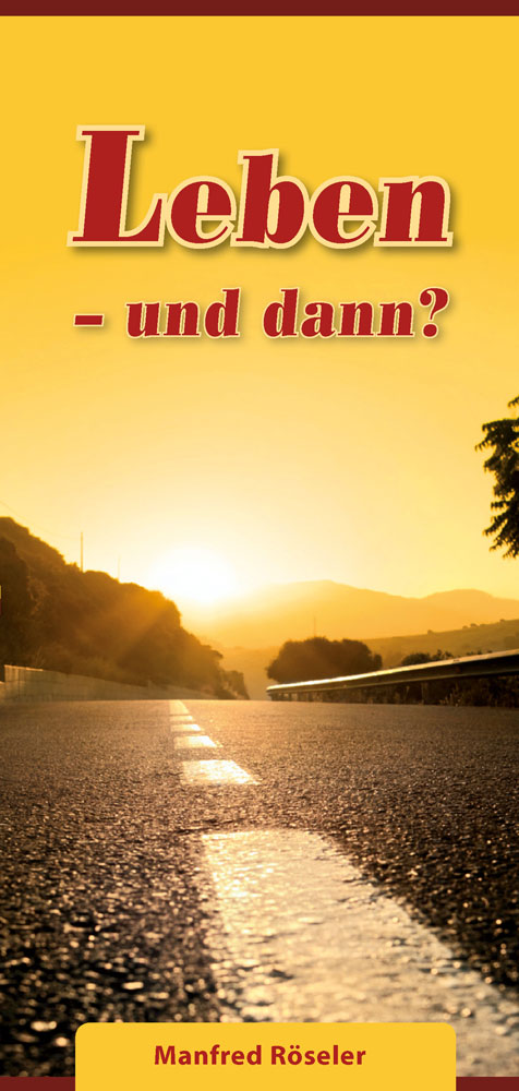 Leben – und dann?