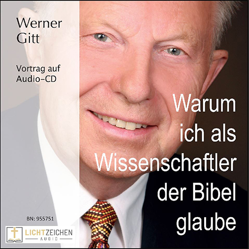 Warum ich als Wissenschaftler an die Bibel glaube (Audio-CD)
